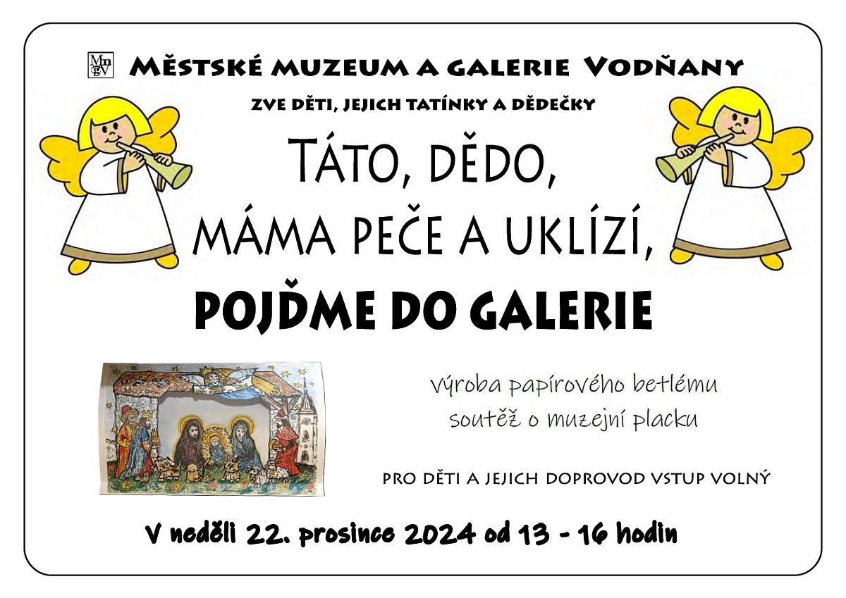 Plakát Táto, dědo, máma peče a uklízí, pojďme do galerie